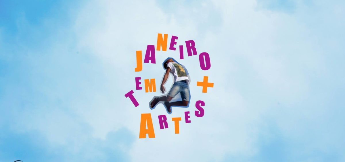 Janeiro tem mais artes