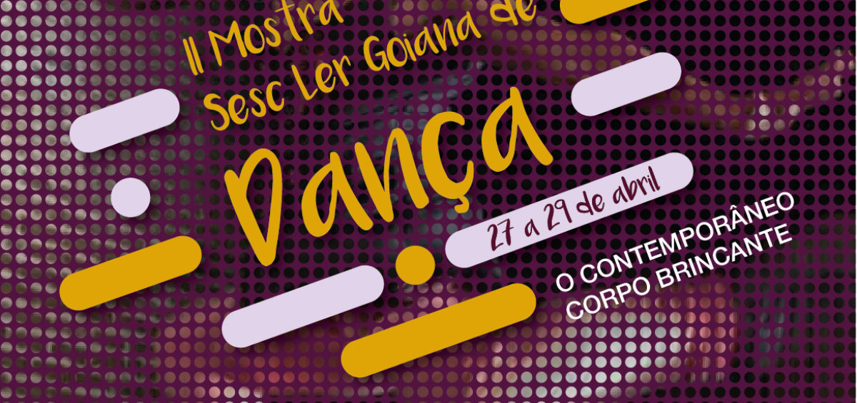 II Mostra Sesc Ler Goiana de Dança